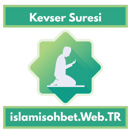 Kevser Suresi - islamisohbet.web.tr